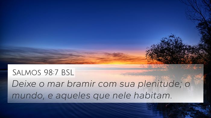 Salmos 98:7 BSL Bible Verse Image