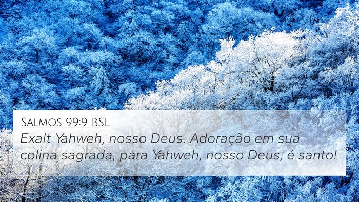Salmos 99:9 BSL Bible Verse Image