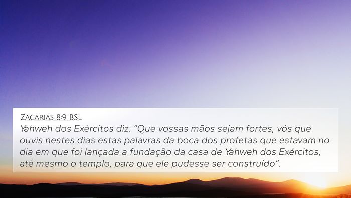 Zacarias 8:9 BSL Bible Verse Image