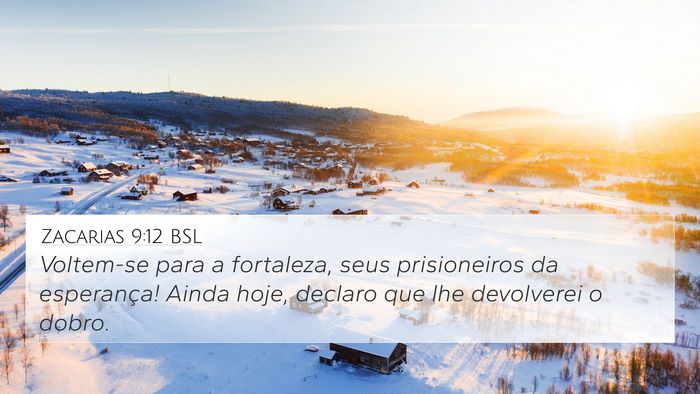 Zacarias 9:12 BSL Bible Verse Image