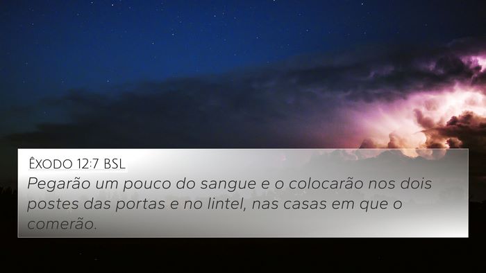 Êxodo 12:7 BSL 4K Wallpaper - Pegarão um pouco do sangue e o colocarão nos - 4K Wallpaper Bible Verse