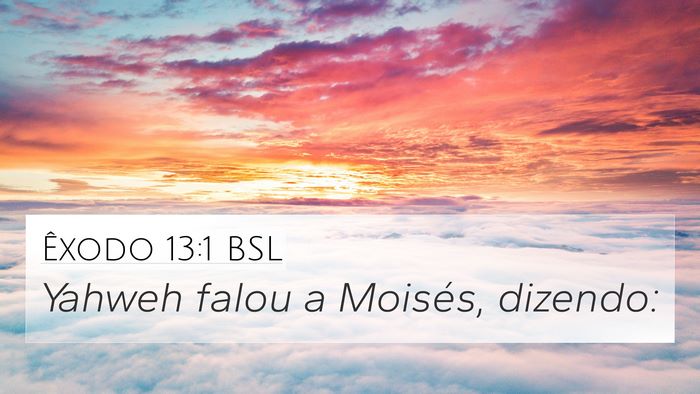 Êxodo 13:1 BSL 4K Wallpaper - Yahweh falou a Moisés, - 4K Wallpaper Bible Verse