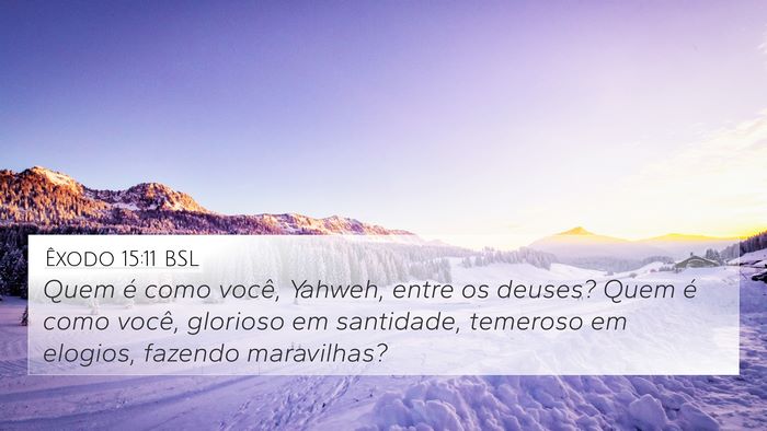 Êxodo 15:11 BSL Bible Verse Image