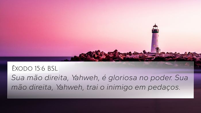 Êxodo 15:6 BSL Bible Verse Image