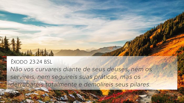 Êxodo 23:24 BSL Bible Verse Image