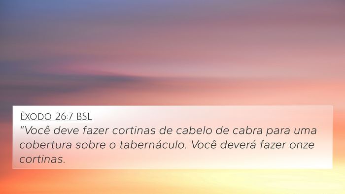 Êxodo 26:7 BSL Bible Verse Image