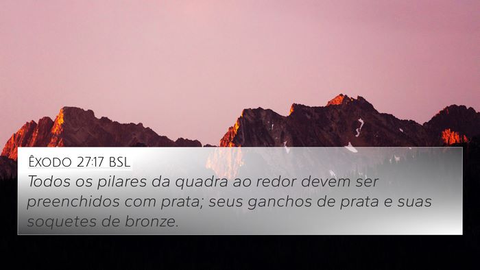 Êxodo 27:17 BSL 4K Wallpaper - Todos os pilares da quadra ao redor devem ser - 4K Wallpaper Bible Verse