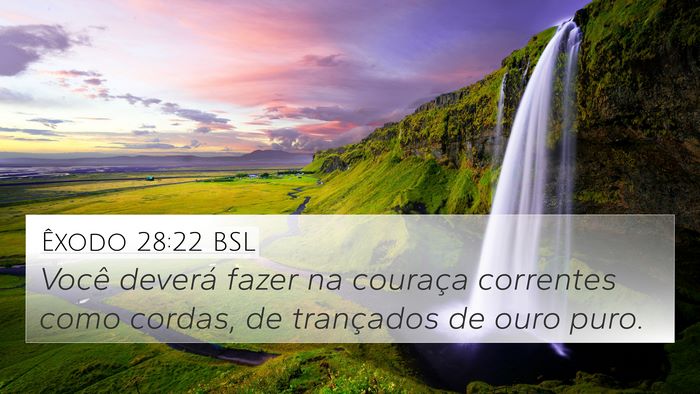 Êxodo 28:22 BSL Bible Verse Image