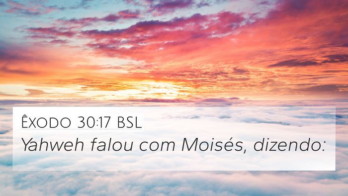 Êxodo 30:17 BSL Bible Verse Image