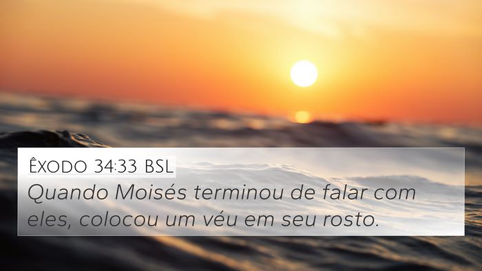Êxodo 34:33 BSL Bible Verse Image
