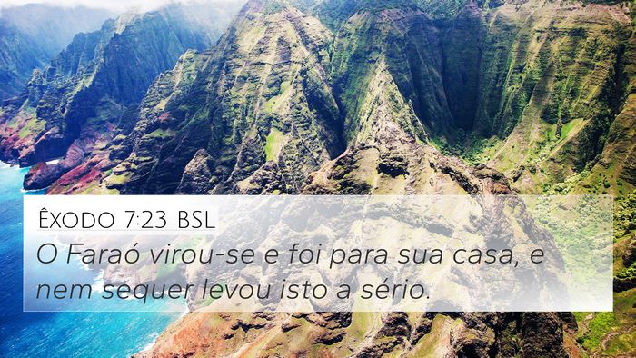 Êxodo 7:23 BSL Bible Verse Image