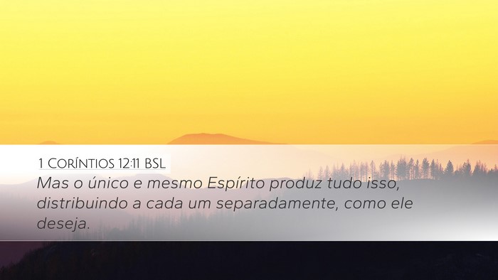 1 Coríntios 12:11 BSL Bible Verse Image
