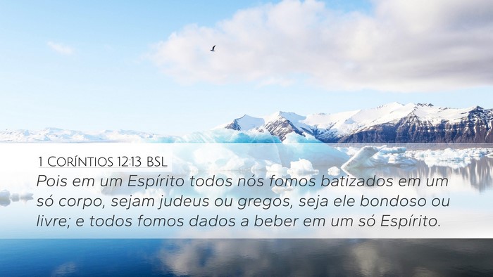 1 Coríntios 12:13 BSL Bible Verse Image
