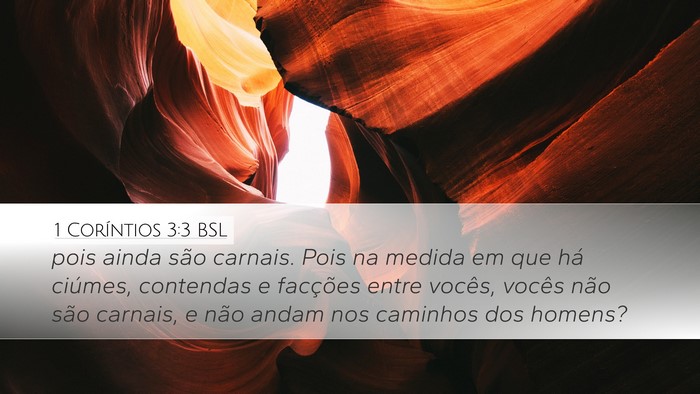 1 Coríntios 3:3 BSL Bible Verse Image