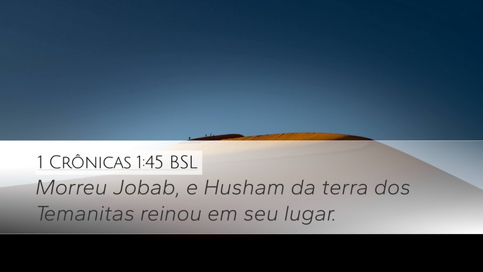 1 Crônicas 1:45 BSL Bible Verse Image