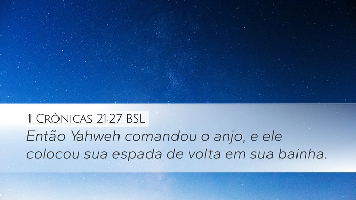 1 Crônicas 21:27 BSL Desktop Wallpaper - Então Yahweh comandou o anjo, e ele colocou sua - Desktop Bible Verse Wallpaper