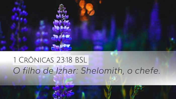 1 Crônicas 23:18 BSL Bible Verse Image