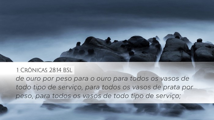 1 Crônicas 28:14 BSL Bible Verse Image
