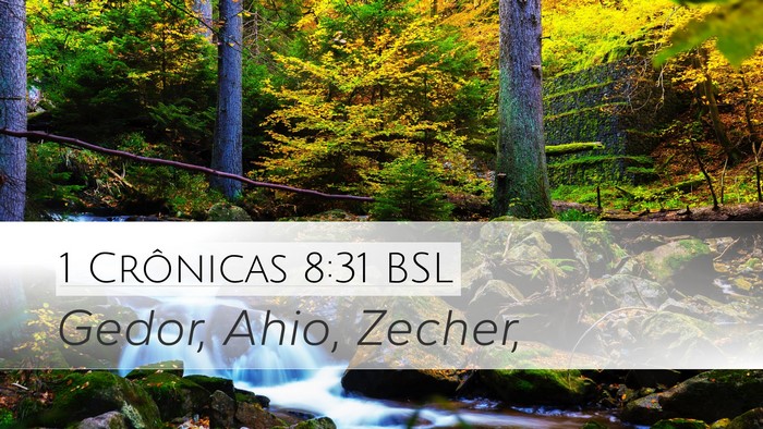 1 Crônicas 8:31 BSL Desktop Wallpaper - Gedor, Ahio, - Desktop Bible Verse Wallpaper