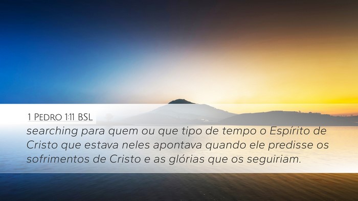 1 Pedro 1:11 BSL Bible Verse Image