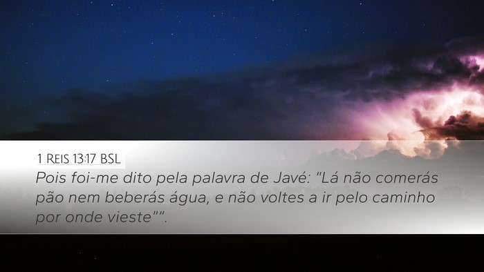 1 Reis 13:17 BSL Desktop Wallpaper - Pois foi-me dito pela palavra de Javé: “Lá - Desktop Bible Verse Wallpaper
