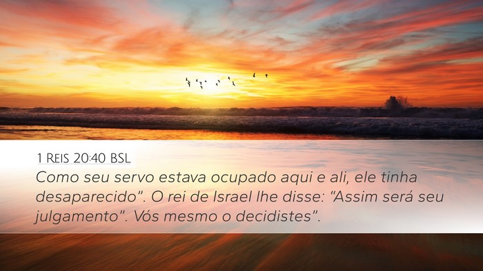 1 Reis 20:40 BSL Bible Verse Image