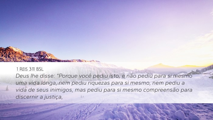 1 Reis 3:11 BSL Desktop Wallpaper - Deus lhe disse: “Porque você pediu isto, e - Desktop Bible Verse Wallpaper
