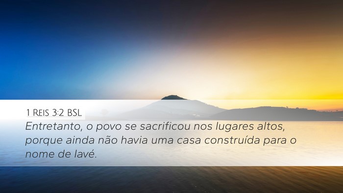 1 Reis 3:2 BSL Bible Verse Image
