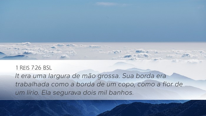 1 Reis 7:26 BSL Desktop Wallpaper - It era uma largura de mão grossa. Sua borda era - Desktop Bible Verse Wallpaper