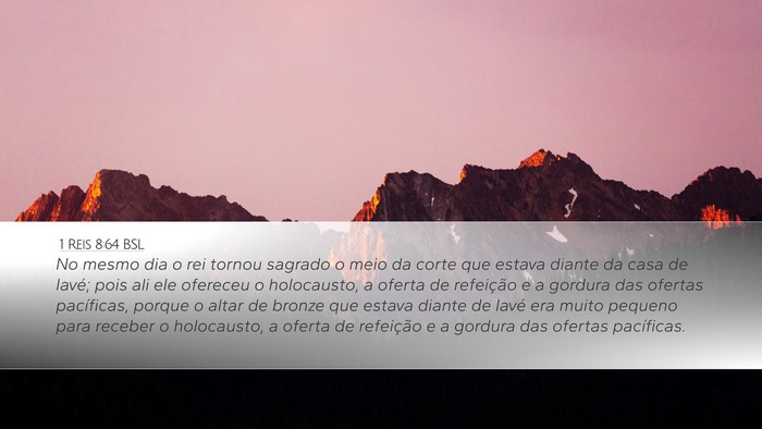 1 Reis 8:64 BSL Bible Verse Image