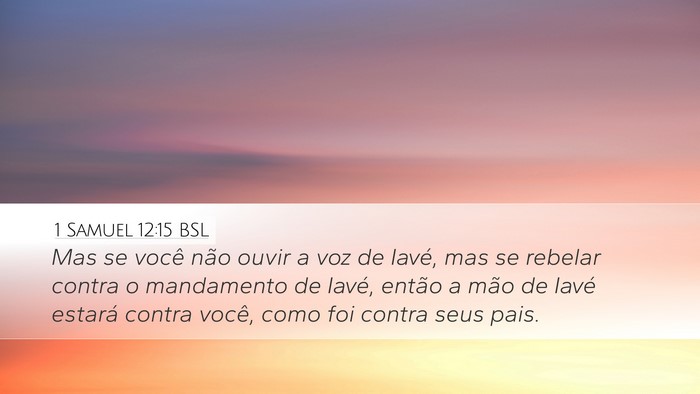 1 Samuel 12:15 BSL Bible Verse Image