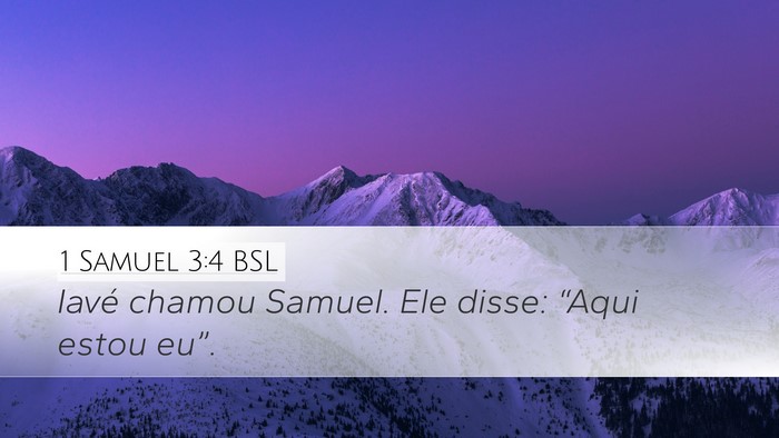 1 Samuel 3:4 BSL Desktop Wallpaper - Iavé chamou Samuel. Ele disse: “Aqui estou - Desktop Bible Verse Wallpaper