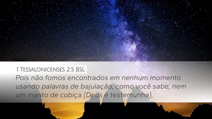 1 Tessalonicenses 2:5 BSL Bible Verse Image