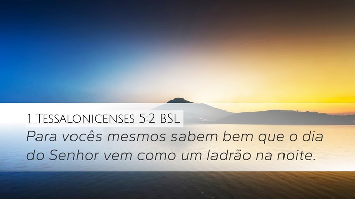 1 Tessalonicenses 5:2 BSL Bible Verse Image
