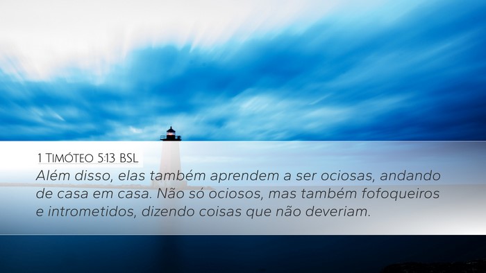1 Timóteo 5:13 BSL Bible Verse Image