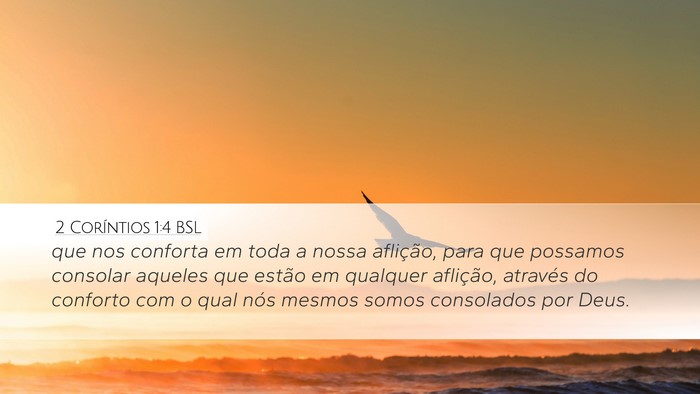 2 Coríntios 1:4 BSL Desktop Wallpaper - que nos conforta em toda a nossa aflição, para - Desktop Bible Verse Wallpaper