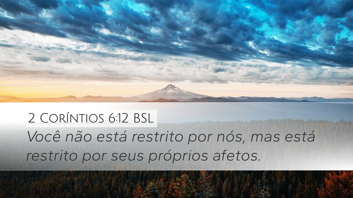 2 Coríntios 6:12 BSL Bible Verse Image