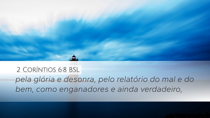2 Coríntios 6:8 BSL Bible Verse Image