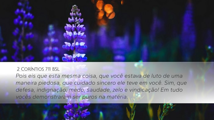2 Coríntios 7:11 BSL Desktop Wallpaper - Pois eis que esta mesma coisa, que você estava - Desktop Bible Verse Wallpaper