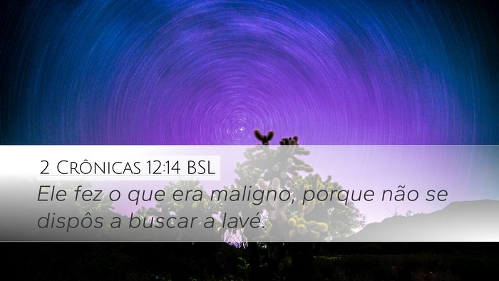 2 Crônicas 12:14 BSL Bible Verse Image