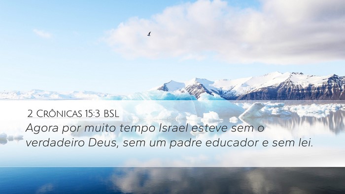 2 Crônicas 15:3 BSL Bible Verse Image