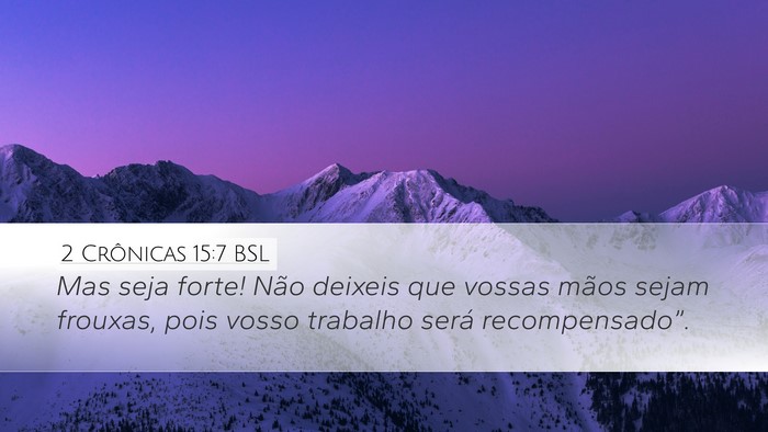 2 Crônicas 15:7 BSL Bible Verse Image