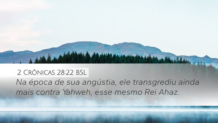 2 Crônicas 28:22 BSL Bible Verse Image