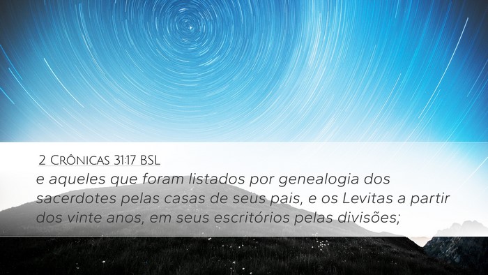 2 Crônicas 31:17 BSL Desktop Wallpaper - e aqueles que foram listados por genealogia dos - Desktop Bible Verse Wallpaper