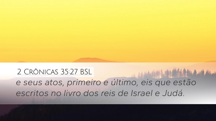 2 Crônicas 35:27 BSL Bible Verse Image