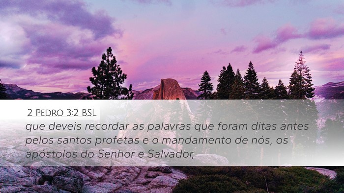 2 Pedro 3:2 BSL Desktop Wallpaper - que deveis recordar as palavras que foram ditas - Desktop Bible Verse Wallpaper