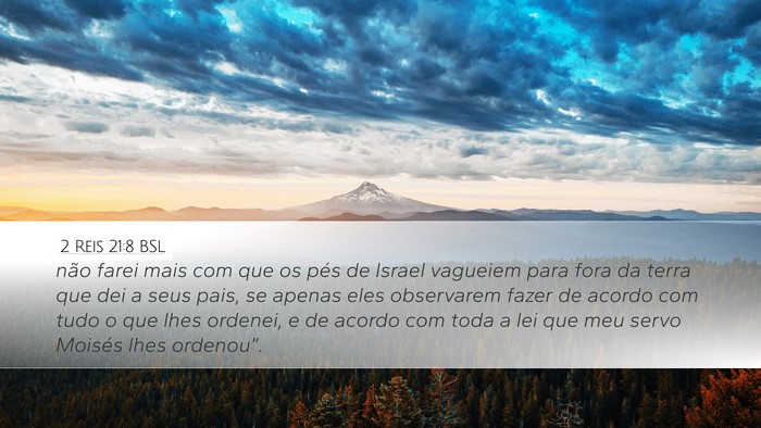 2 Reis 21:8 BSL Desktop Wallpaper - não farei mais com que os pés de Israel - Desktop Bible Verse Wallpaper