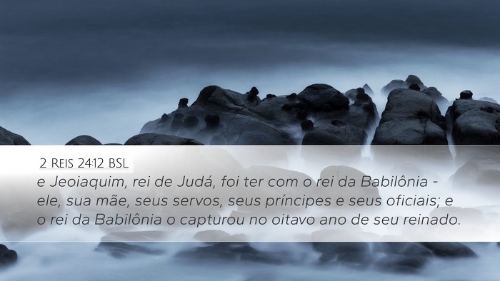 2 Reis 24:12 BSL Bible Verse Image