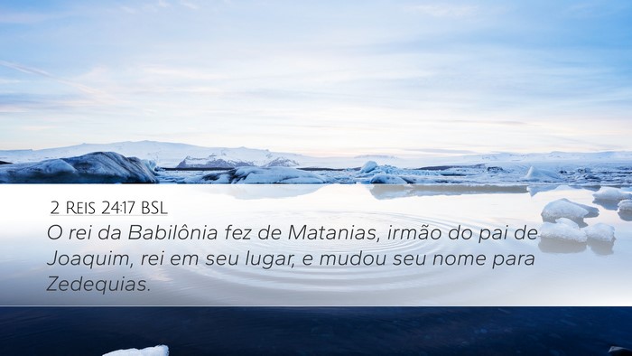 2 Reis 24:17 BSL Bible Verse Image