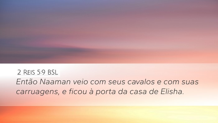2 Reis 5:9 BSL Bible Verse Image